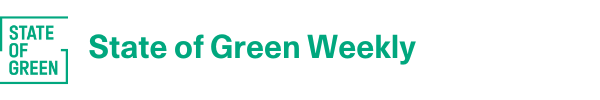 State of Green Weekly Newsletter